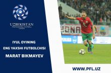 Iyul oyining eng yaxshi futbolchisi – Marat Bikmaev