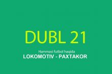 "Dubl 21". "Lokomotiv" - "Paxtakor" uchrashuvida ikkala jamoa "mag'lub bo'ldi". Qanday qilib? 