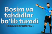 Фирдавс Норсафаров: "Намангандаги пенальти бўйича фикрим ўзгармаган"