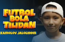 "Futbol bola tilidan" loyihasi davom etadi. Mehmonimiz - 9 yoshli Kamolov Jaloliddin